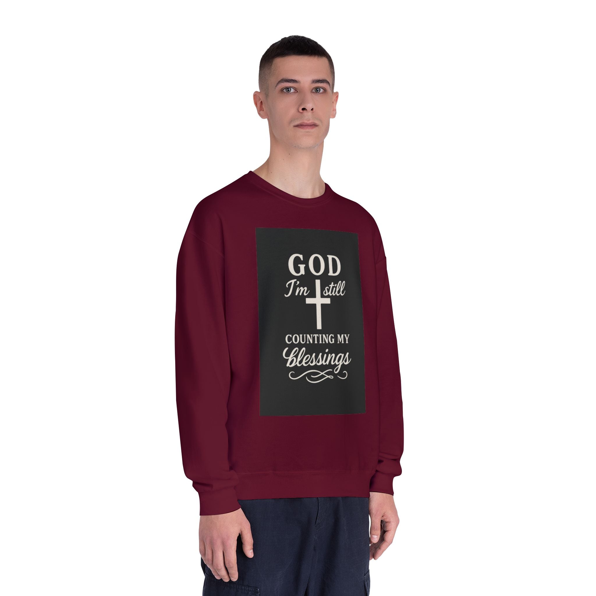 Religious Crewneck Sweatshirt — "God I'm Still Counting My Blessings" Inspirational Faith Pullover